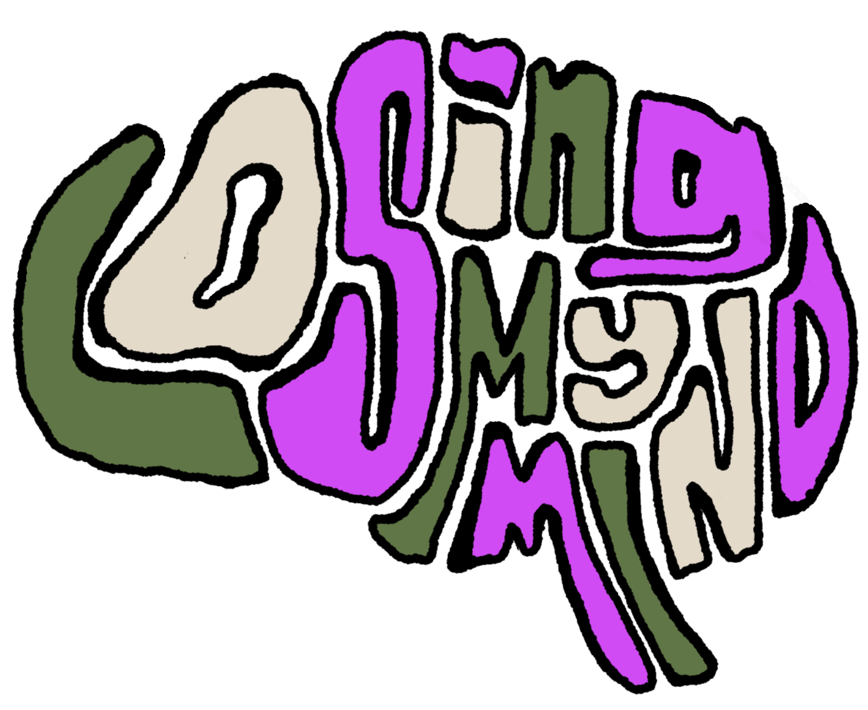 LOSING MY MIND